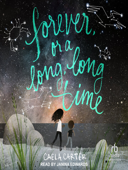 Title details for Forever, or a Long, Long Time by Caela Carter - Wait list